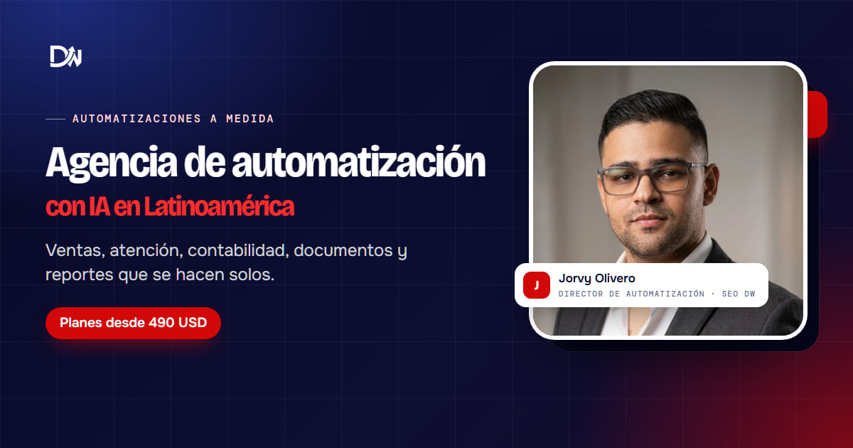 Agencia de automatización en Latinoamérica de SEO DW: flujos con IA para ventas, atención, contabilidad y reportes